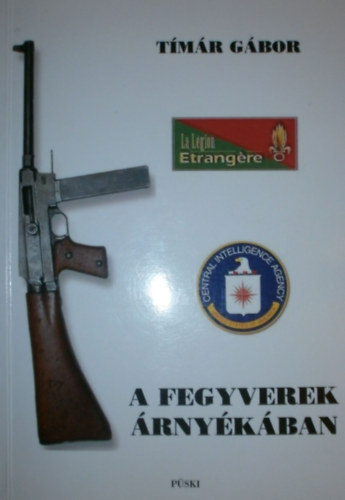 Tmr Gbor - A fegyverek rnykban