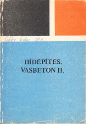 Kiss Jzsefn   (szerk.) - Hdpts, vasbeton II.