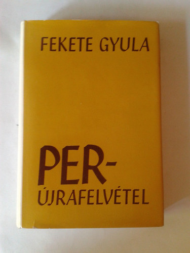 Fekete Gyula - Per-jrafelvtel