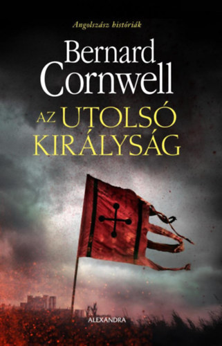 Bernard Cornwell - Az utols� kir�lys�g