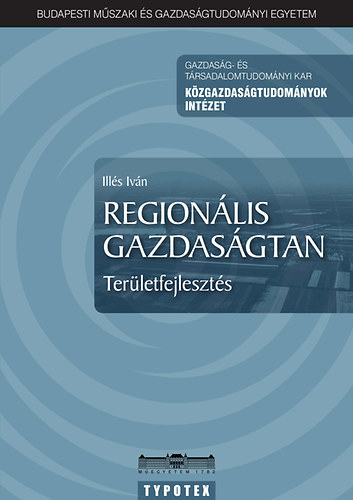 Ills Ivn - Regionlis gazdasgtan - Terletfejleszts