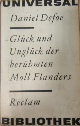 Daniel Defoe - G��ck und Ungl�ck der ber�hmten Moll Flanders