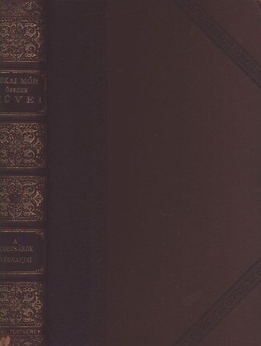 Jókai Mór - A janicsárok végnapjai - A fehér rózsa (Nemzeti kiadás VII. )