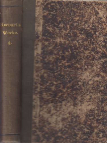 Johann Friedrich Herbart - Sammtliche Werke 4. - Schriften zur Metaphysik (Zweiter Theil)