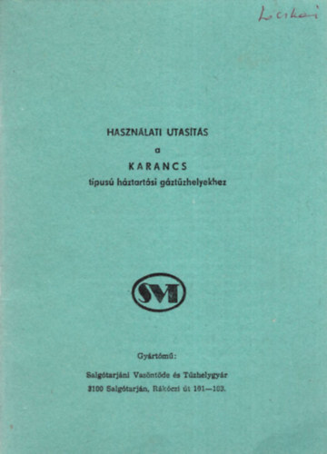 Használati utasítás a KARANCS típusú háztartási gáztűzhelyekhez