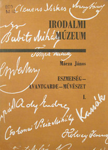 M�cza J�nos - Eszmeis�g-avantgarde-m�v�szet II. (Irodalom �s munk�soszt�ly Nyugaton)