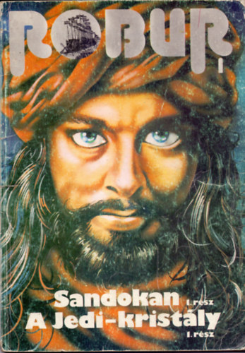 Kuczka Péter-Rigó Béla (szerk.) - Robur 1. Sandokan 1. rész - A Jedi-kristály 1. rész
