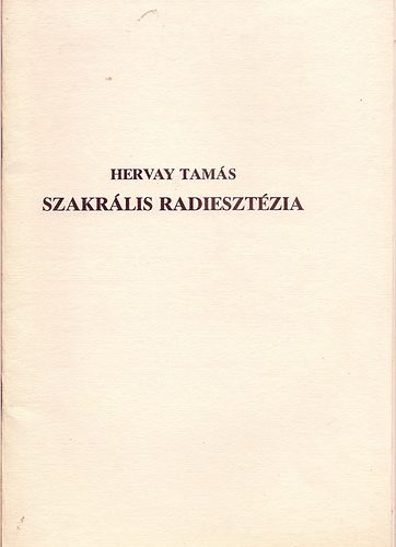 Hervay Tamás - Szakrális radiesztézia