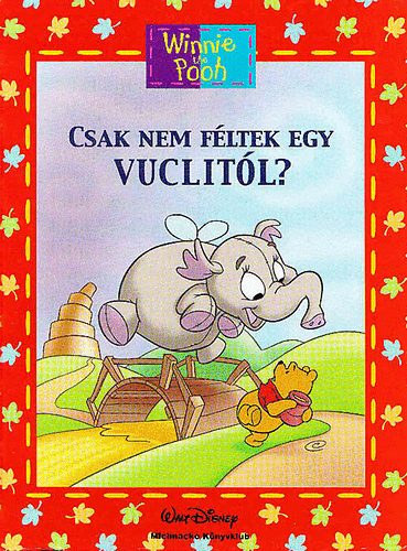 Ysenda Maxtone-graham - Micimack� - Csak nem f�ltek egy Vuclit�l?