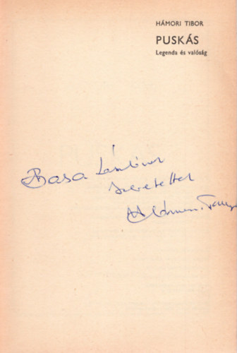 Hámori Tibor - Puskás - Legenda és valóság-szerző dedikálta