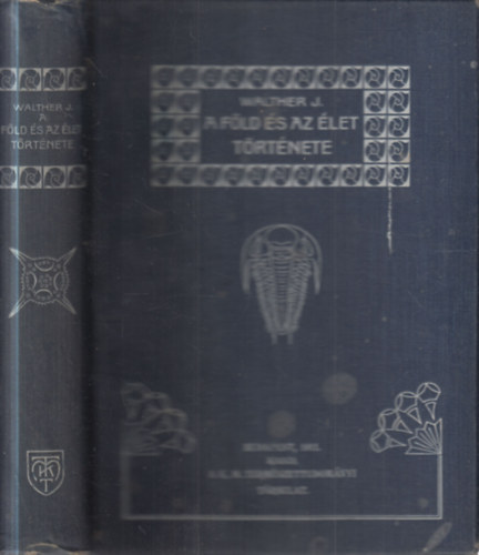 J. Walther - A Föld és az Élet története