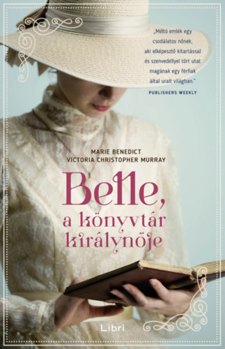 Murray, Victoriachristopher Marie Benedict - Belle, a könyvtár királynője
