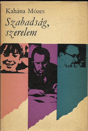 Kah�na M�zes - Szabads�g, szerelem