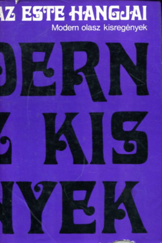 Az este hangjai (Modern olasz kisreg�nyek)