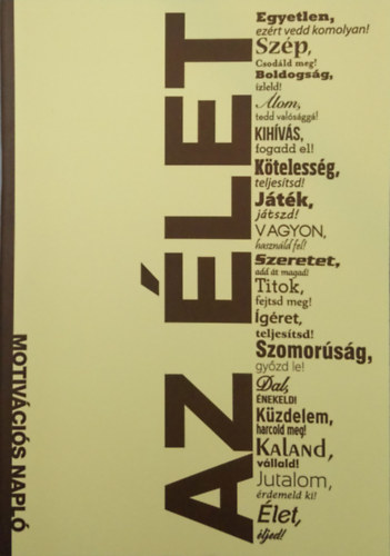Az �let - Motiv�ci�s napl�