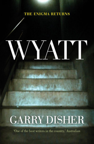Garry Disher (editor) - Wyatt