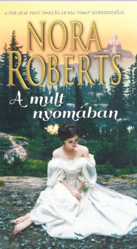 Nora Roberts - A múlt nyomában