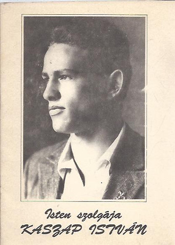 Isten szolgája: Kaszap István