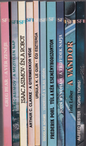 Isaac Asimov, Arthur C. Clarke, Ursula K. Le Guin, Douglas Adams, Frederik Pohl, John Wyndham, Fritz Leiber, Alfred Bester Greg Bear - 10 db. A sci-fi mesterei sorozat (A vr zenje + A meztelen nap + n, a robot + A gyermekkor vge + gi eszterga + Vendgl a vilg vgn + Tl a kk esemnyhorizonton + A triffidek napja + A vndor + Tigris! Tigris!)