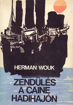 Herman Wouk - Zendülés a Caine hadihajón
