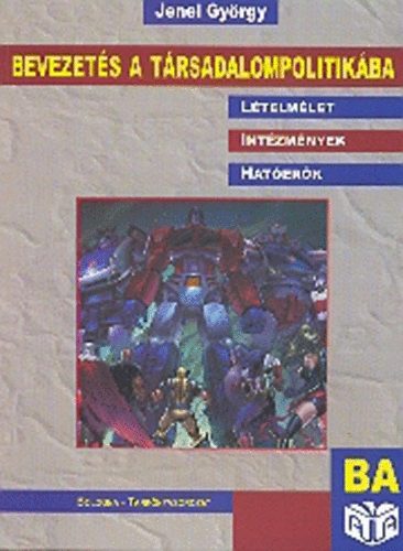 Jenei Gy�rgy - Bevezet�s a t�rsadalompolitik�ba
