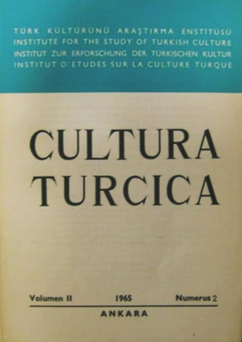 Cultura Turcica - Volumen II. Numerus 2., 1965