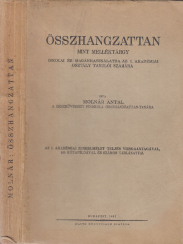 Moln�r Antal - �sszhangzattan mint mell�kt�rgy iskolai �s mag�nhaszn�latra az I. Akad�miai oszt�ly tanul�i sz�m�ra