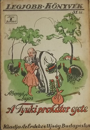 Abonyi Lajos - A Tyuki prok�tor esete - Legjobb k�nyvek 31. sz.