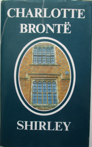 Charlotte Brontë - Shirley