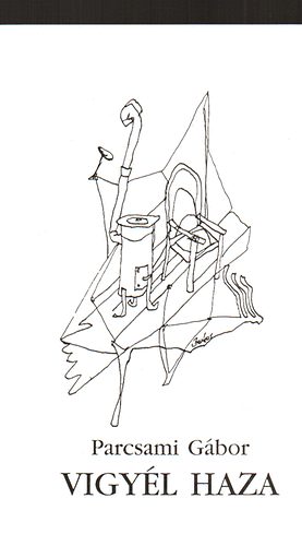 Parcsami G�bor - Vigy�l haza