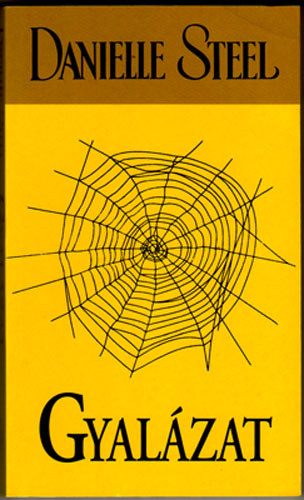 Danielle Steel - Gyalzat