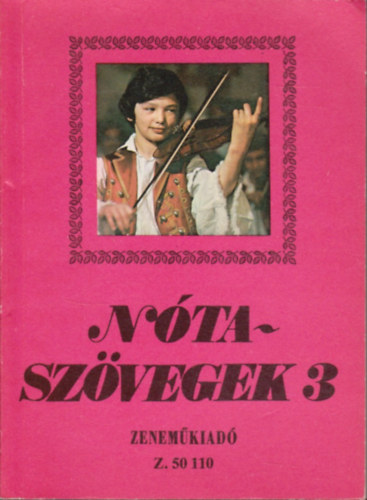 Leszler József (válogatta) - Nótaszövegek 3.