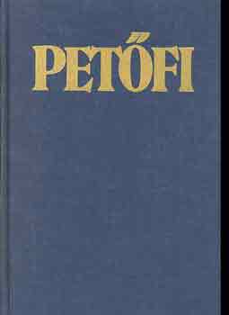 Pet�fi S�ndor - Pet�fi S�ndor �sszes k�ltem�nyei I-II.