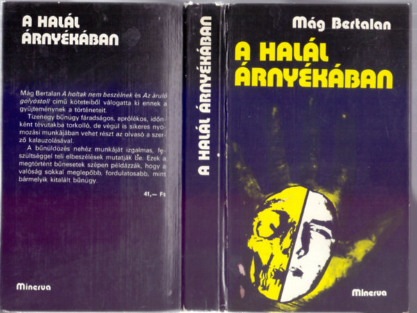 Mág Bertalan - A halál árnyékában (Válogatás megtörtént bűnügyekből)