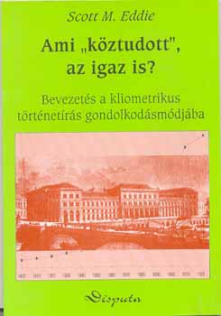 M. Scott Eddie - Ami "k�ztudott" az igaz is?