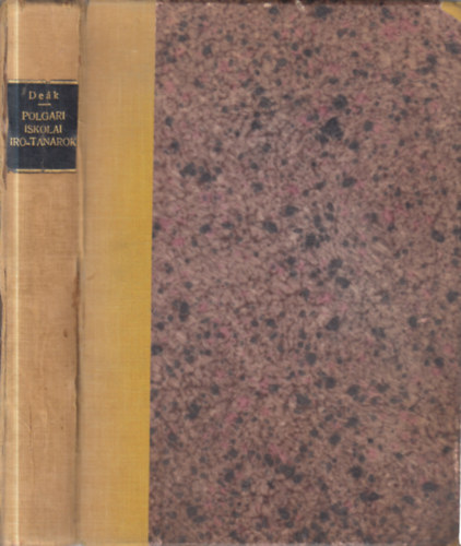 De�k Gyula - Polg�ri iskolai �r�-tan�rok �lete �s munk�i (+ a m�ben szerepl� szem�lyek �ltal �rt k�peslapok, levelek, fot�k, gy�szjelent�sek, kb. 30 db.)