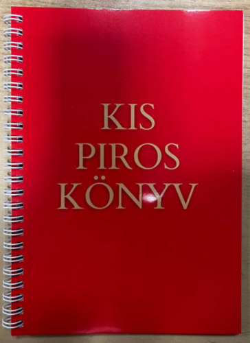 Jókuthy Éva - Kis Piros Könyv - Vagyis hogyan manifesztálj az életedben könnyedén, egyszerűen