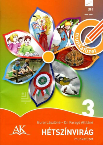 Burai Lszln; Dr. Farag Attiln - Htsznvirg munkafzet 3. o.