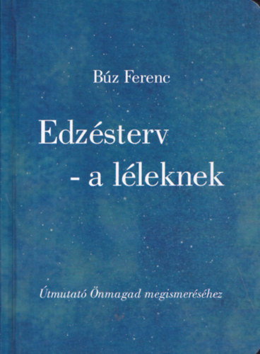 Bz Ferenc - Edzsterv - a lleknek