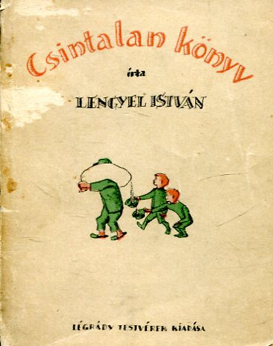 Lengyel Istvn - Csintalan knyv