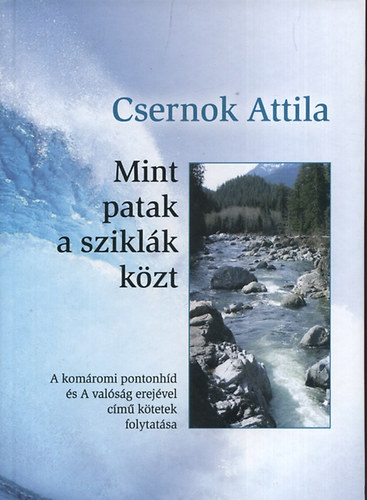 Csernok Attila - Mint patak a sziklák közt