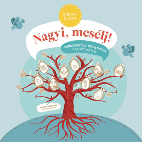 Gurmai Be�ta - Nagyi, mes�lj!