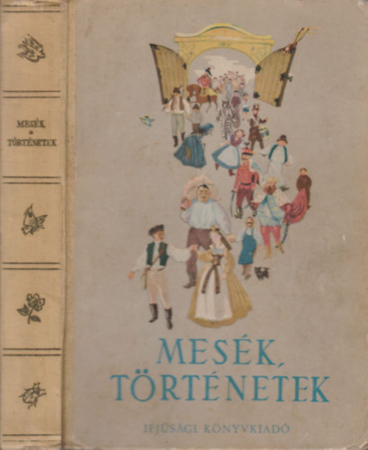 Kolozsv�ri-Grandpierre Emil  (szerk.) H�rs L�szl� (szerk) - Mes�k,t�rt�netek (negyven�t magyar �r� a gyermekeknek)