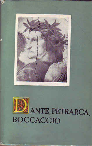 M�v�sz�letrajzok (Dante, Petrarca, Boccaccio)