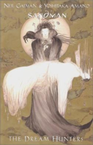 Neil Gaiman - The Sandman: Dream Hunters