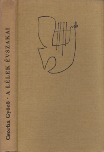 Csorba Gy�z� - A l�lek �vszakai (a szerz� autogr�f level�vel)