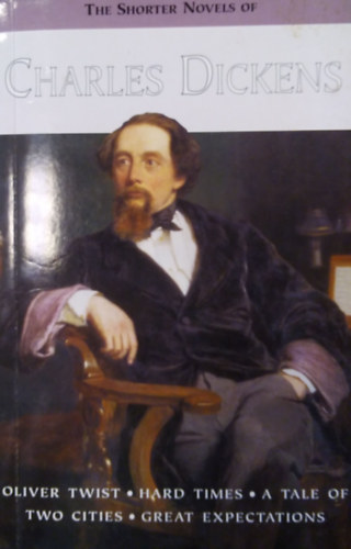 Charles Dickens - The Shorter Novels of Charles Dickens