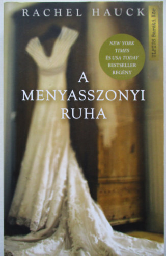 Rachel Hauck - A menyasszonyi ruha