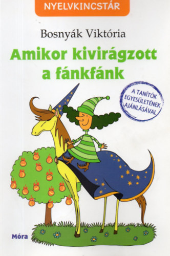 Bosnyk Viktria - Amikor kivirgzott a fnkfnk