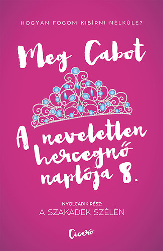 Meg Cabot - A neveletlen hercegn naplja 8.